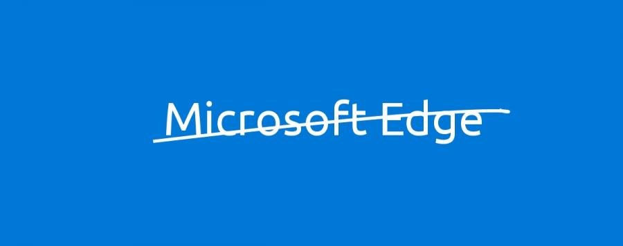 Proč NEpoužívat internetový prohlížeč Microsoft Edge
