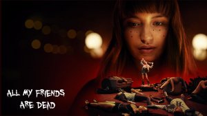 Netflix tip: All My Friends Are Dead