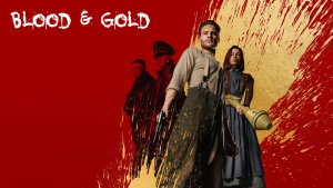 Netflix tip: Blood & Gold